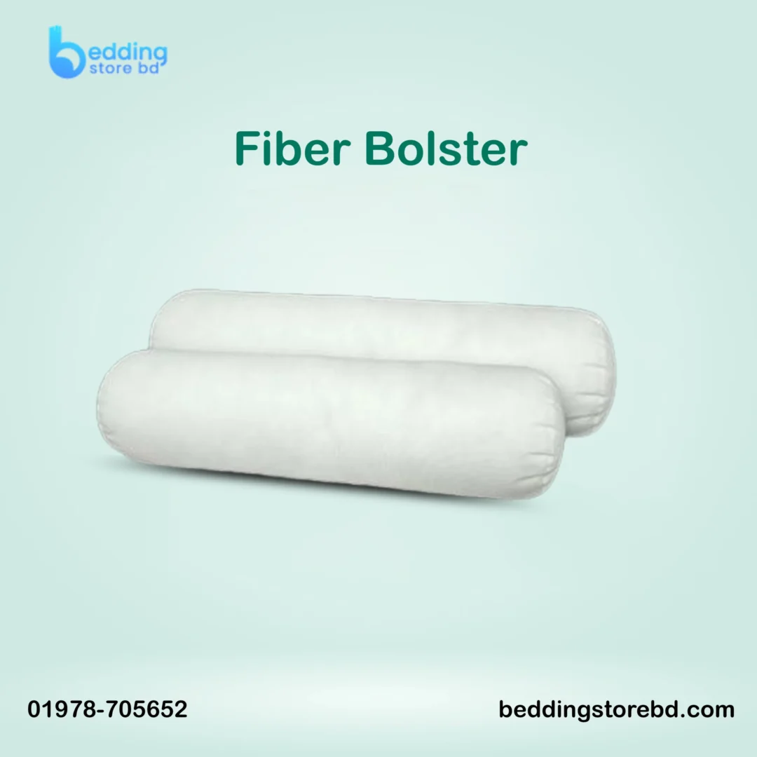 Fiber Bolster...