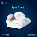 Luxury Spa Towel – Ultra Soft & Super Absorbent | Bedding Store BD