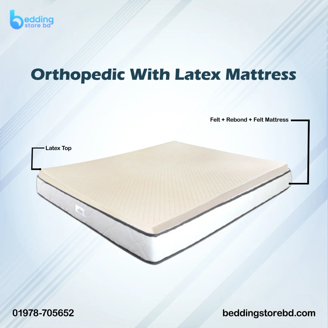 Orthopedic With Latex Mattress