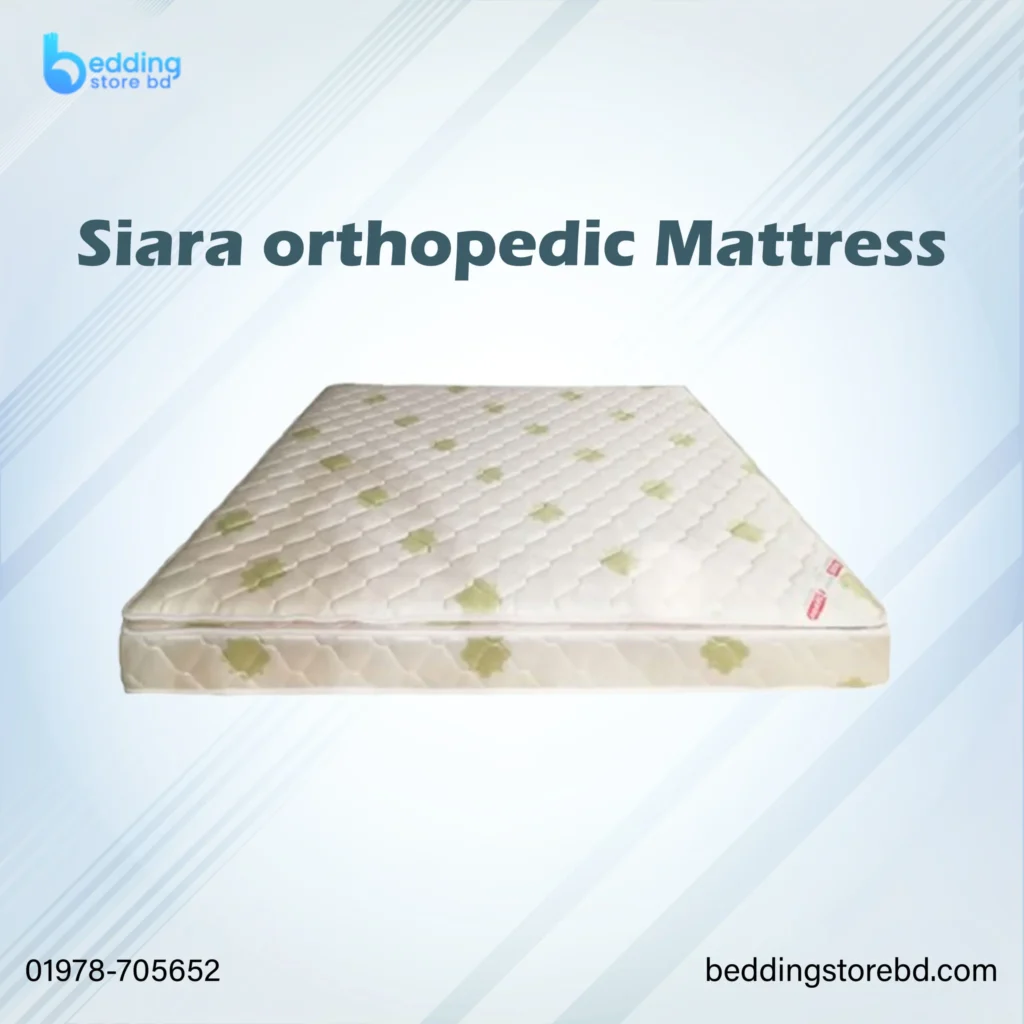 Siara orthopedic mattress bd