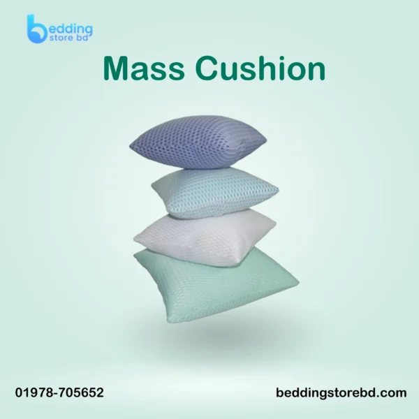 Mass Cushion